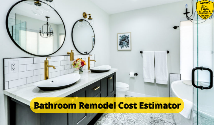 Bathroom Remodel Cost Estimator