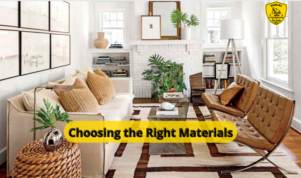 Choosing the Right Materials