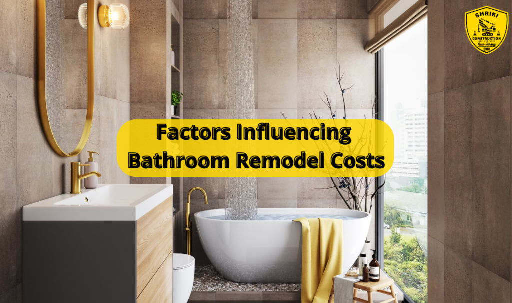 Factors Influencing Bathroom Remodel Costs