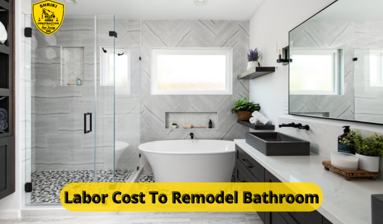 Labor Cost To Remodel Bathroom