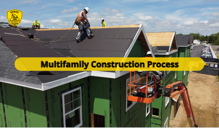 Multifamily Construction Process: A Comprehensive Insight