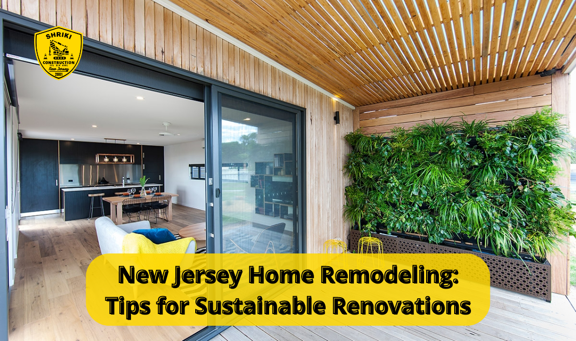 Picture of New Jersey Home Remodeling: Tips for Sustainable Renovations - Shriki ...