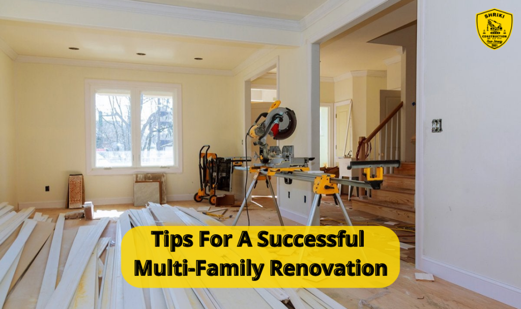 Tips For A Successful Multi-Family Renovation