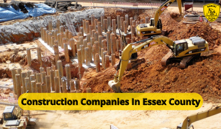 Construction Companies In Essex County