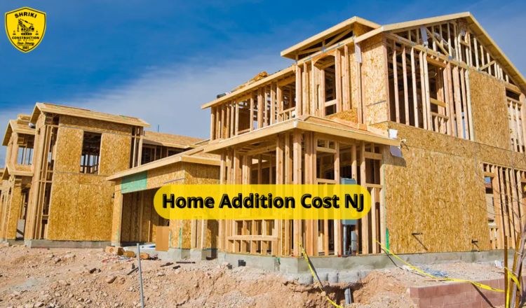 Home Addition Cost NJ