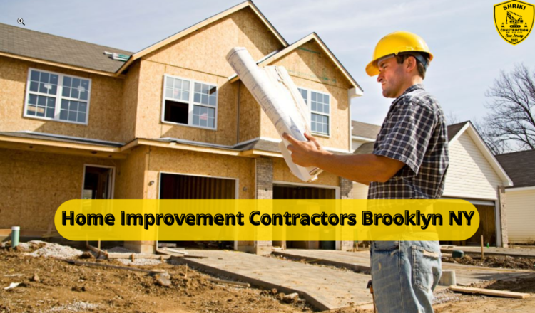 Home Improvement Contractors Brooklyn NY