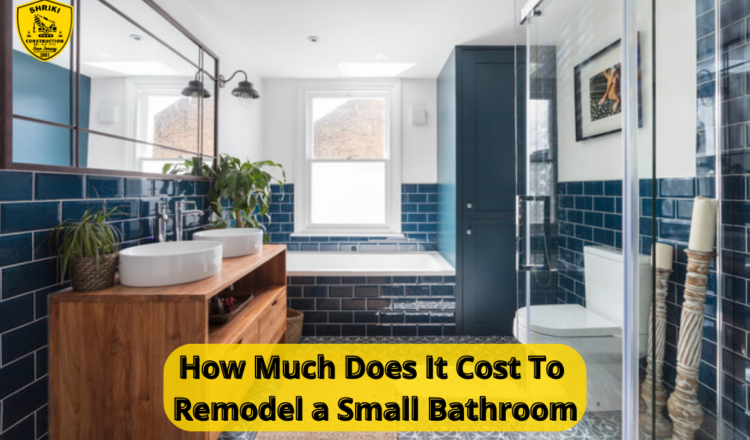 How Much Does It Cost To Remodel a Small Bathroom