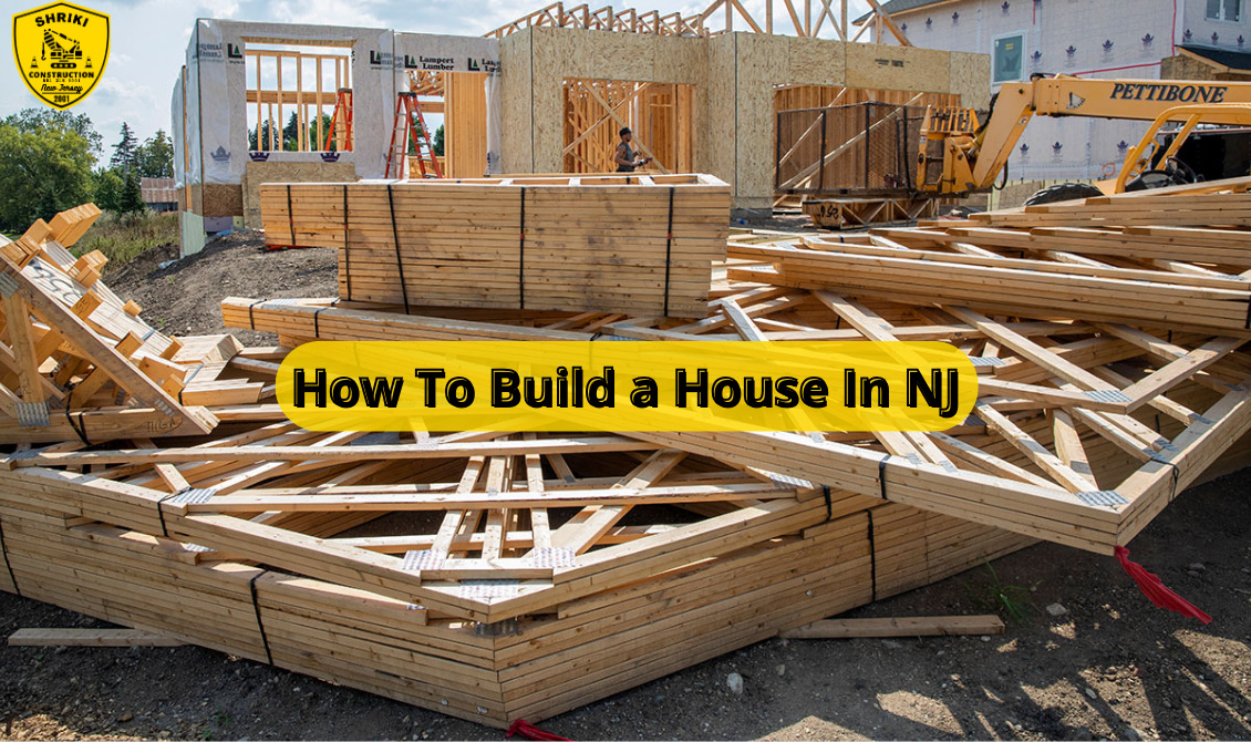 How To Build a House In NJ: Unlock Your Dream