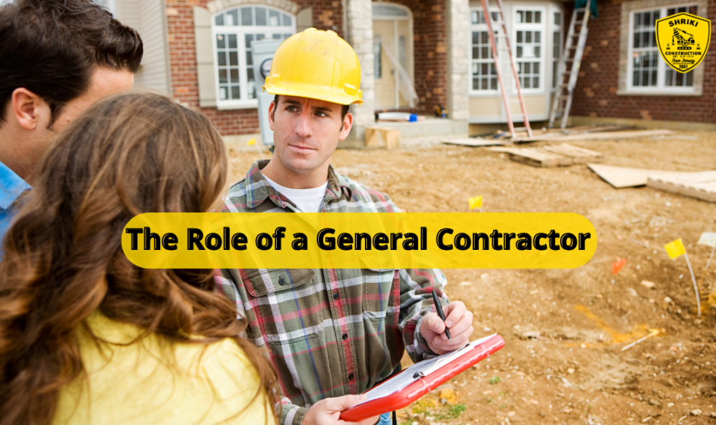 The Role of a General Contractor