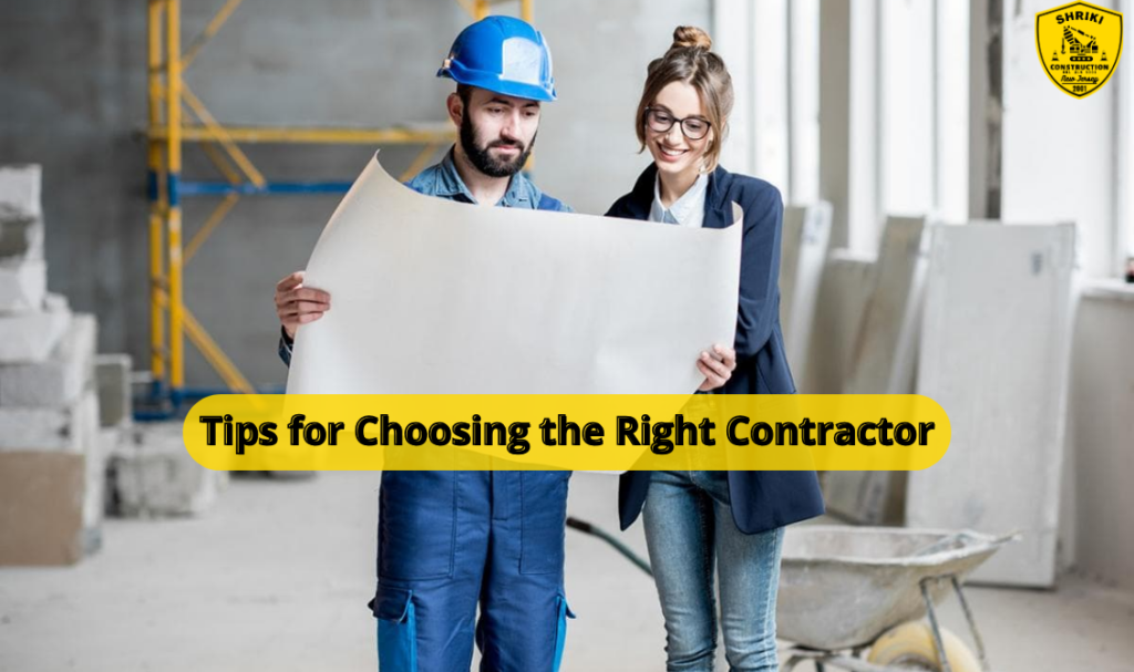 Tips for Choosing the Right Contractor