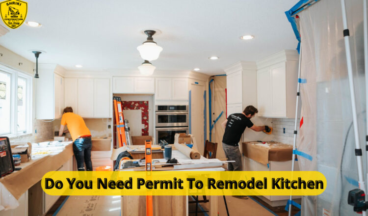 do-you-need-permit-to-remodel-kitchen-essential-guide