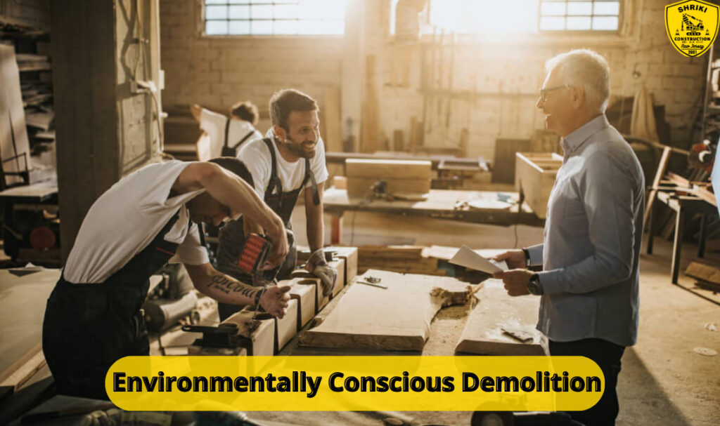 Environmentally Conscious Demolition