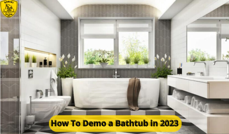 How To Demo a Bathtub in 2023