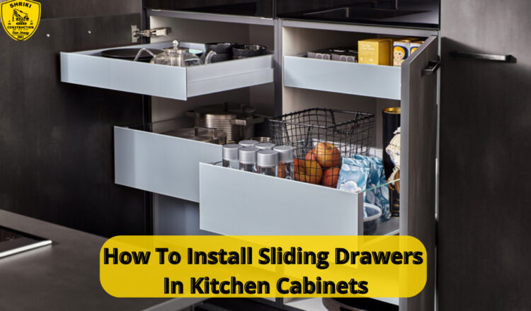 How To Install Sliding Drawers In Kitchen Cabinets