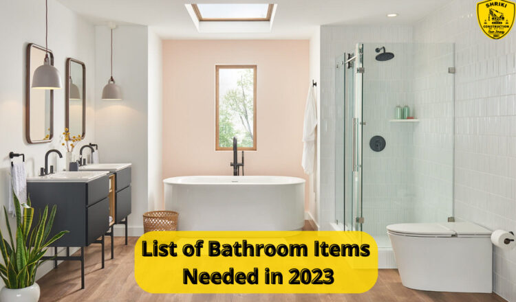 List of Bathroom Items Needed in 2023