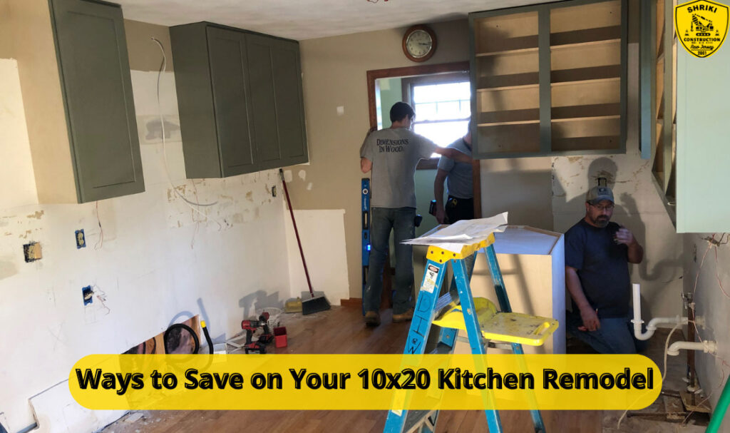 Ways to Save on Your 10x20 Kitchen Remodel