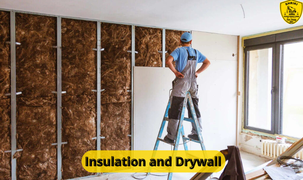 Insulation and Drywall